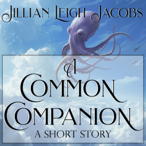 A Common Companion: A Short Story by Jillian Leigh Jacobs